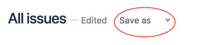 JIRA Save Filter As